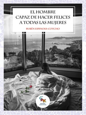 cover image of El hombre capaz de hacer felices a todas las mujeres